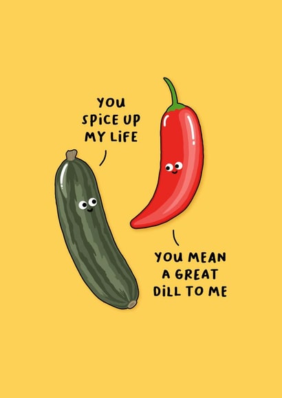 Great dill of spice - Punny Flirty Veggies - For significant other created by Back to the drawing board illustration 