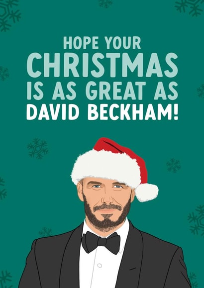 Funny Christmas Card - David Beckham created by The Cake Thief