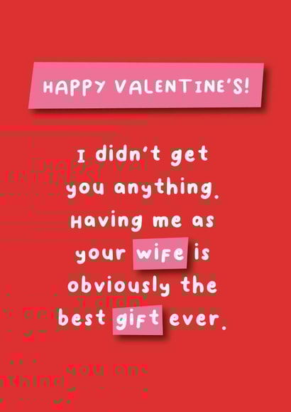 Happy Valentine's - Wife Best Gift Ever - Obviously! created by Hartfelt Designs