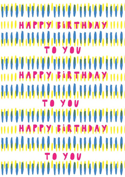 Happy Birthday To You - Abstract Print Birthday Card created by Rosie & Radish