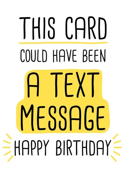 Silly Birthday Card - This card could have been a text message created by Doodles