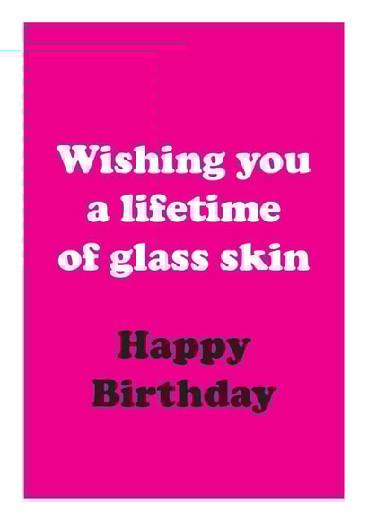 Funny Birthday Card For Friend -  Trending beauty tiktok glass skin created by CJ Designs