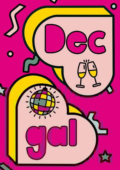 December Gal Birthday Card - December Born - Party Girl created by Lisa Wardle