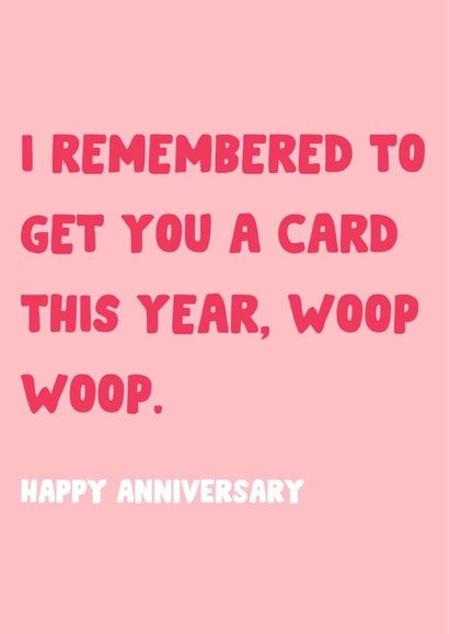 Funny Anniversary Card - I Remembered To Get You A Card This Year created by The Broad Lane Print