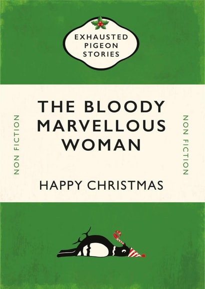 The Bloody Marvellous Woman - Christmas card - Book created by Yay Days