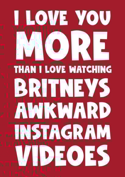 Funny Happy Anniversary Card - Britney Spears Instagram created by Naomi Park