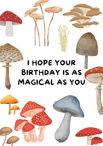 Mushroom Birthday Card - I Hope Your Birthday Is As Magical As You, Cute, Simple created by WittyGoodsShop