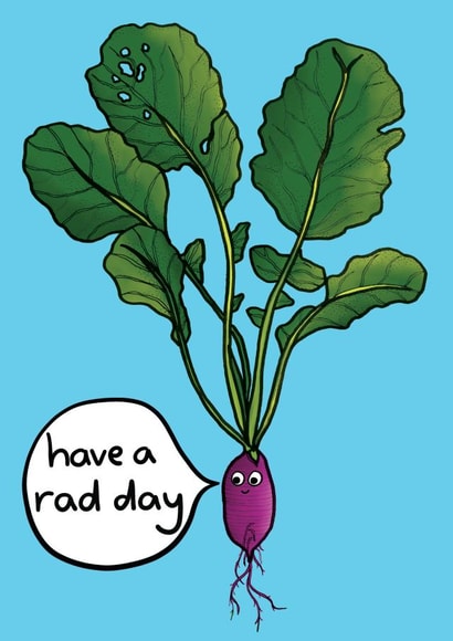 Cute Birthday Card - For A Friend - Have A Rad Day - Radish created by Alice Revell