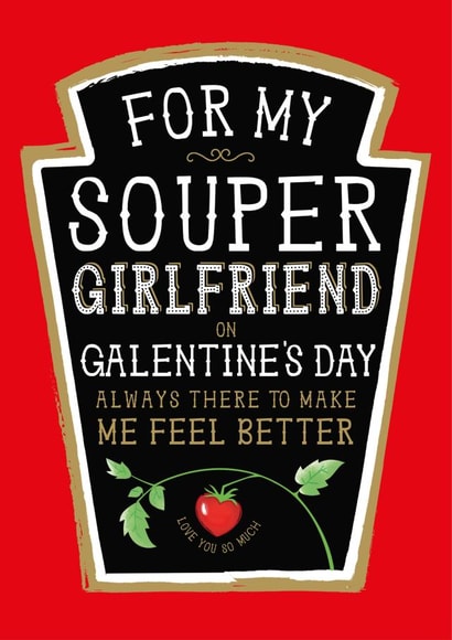 Fun Galentine's Day Card - Heinz Tomato Soup - Girlfriend created by la la la Designs