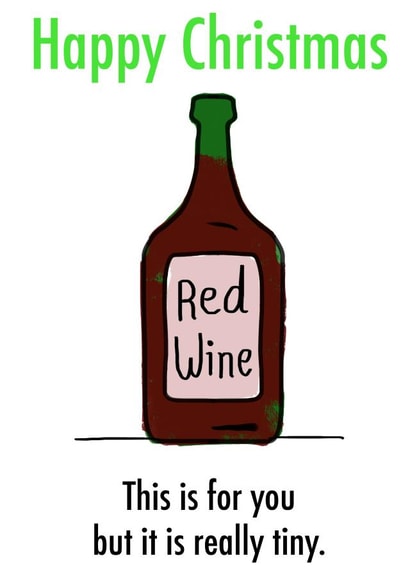 Funny Christmas card for friends and family - wine - small created by Wrong Hand Cards