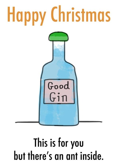 Funny Christmas card - gin - ants created by Wrong Hand Cards