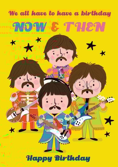 Funny Birthday Card - The Beatles - Now and Then created by NICHOLA COWDERY ILLUSTRATIONS