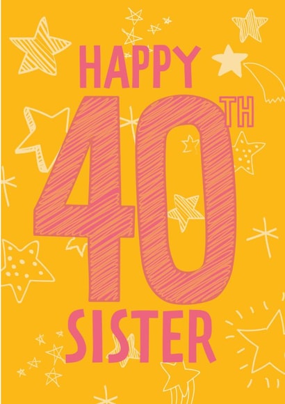 Classic Birthday Card - Sister - 40th Birthday created by Betty Kitten
