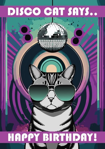 Cool Disco Cat Happy Birthday created by Bobby Sazzler