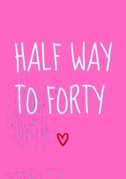 Half way to forty - Cheeky 20th Birthday Card created by Amy (Hedgecards)