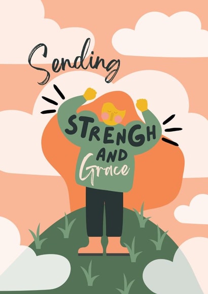 Sending strength - Thinking of you - Strength and Grace created by Powerinmykindness