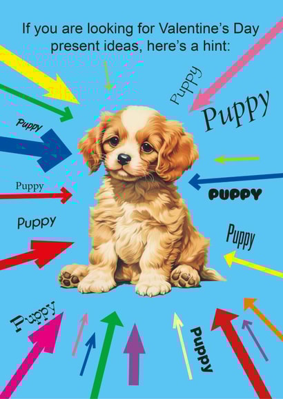 Funny Valentine Card - for someone who wants to make an unsubtle hint created by kissmekwik