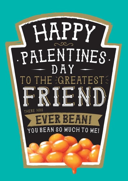 Funny Friend - Palentines Card - Heinz Beans! created by  la la la     Designs