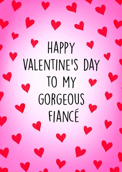 Pretty Valentine's Day Card - Gorgeous Fiancé - Hearts created by Poppy & Mabel