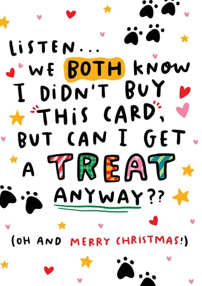 Funny Card From The Pet - Can I Get A Treat Anyway - From Cat From Dog created by Arrow Gift Co