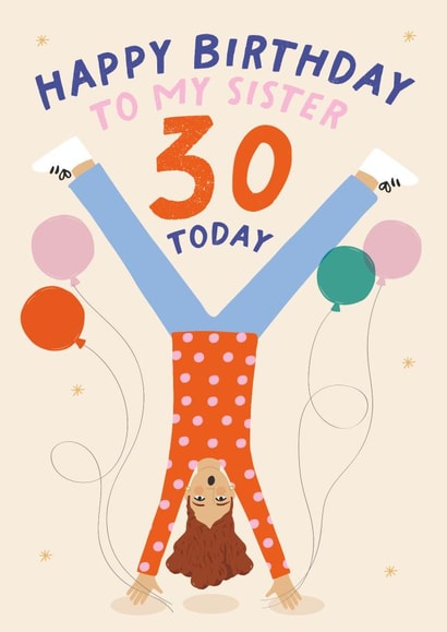 Fun Cartwheel Birthday Card - For Your Sister - 30 Today created by Pixie Studio