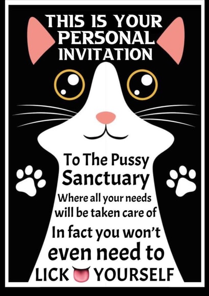 You Are Invited To The Pussy Sanctuary created by Nigel Williams