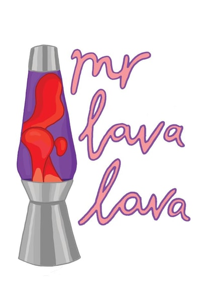 Funny Valentines Day/Love Card For Significant Other - Lava Lamp - Mr Lava Lava created by You've Got Pen On Your Face