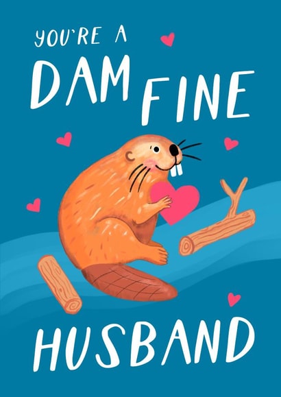 Dam Fine Valentine's Card - Cute Punny Beaver - Husband created by Painted Parasol Studio