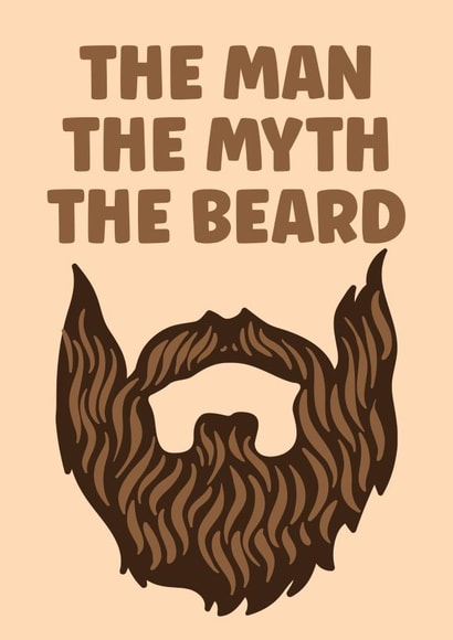 Funny Birthday Card - For Him - The man, the myth, the beard created by Prints With Personality