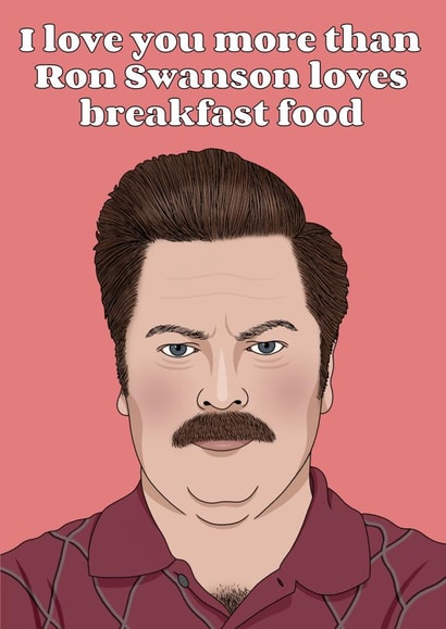 Funny Valentines Card - Ron Swanson Breakfast Food created by Lizzy B Draws.