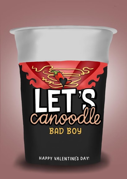 Funny Pot Noodle Valentine’s Day Card - Let’s Canoodle Bad Boy created by I Draw Stuff 