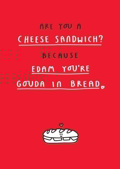 Funny Valentine Card - Are You Cheese Sandwich? created by mungo and shoddy