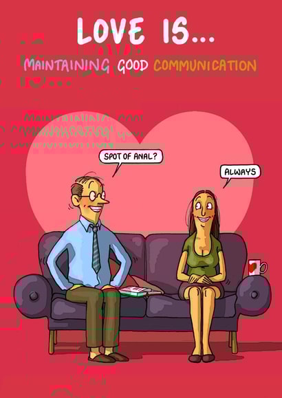 Naughty Valentines Card - Love Is... maintaining good communication created by Bryony Jackson Walters