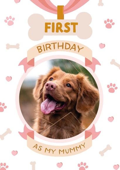 Cute Birthday Photo Card - Dog Mum - 1st Birthday created by The Pattern Press