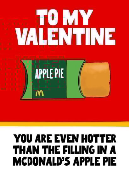 Funny Valentine's card - McDonalds apple pie created by Pickled Prints