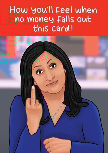 Funny Trending Card - No money - News Reader Middle Finger created by Blue Kiwi Design