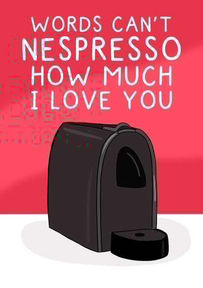 Cute Valentine's Day card - coffee lover - Nespresso created by Pickled Prints