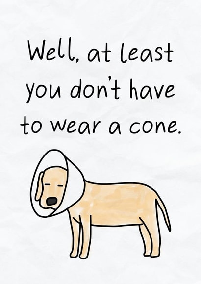 Funny Get Well Soon Card - Get Better Soon - Dog With A Cone created by Silly Billy