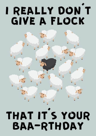 Funny Birthday Card - I Really Don't Give A Flock - Sheep created by Designs By Andy