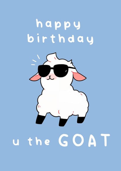 Cute Goat Birthday card – you are the GOAT created by floofle