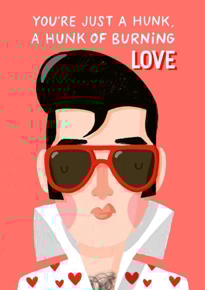 Elvis Valentines Card - Hunk Of Burning Love - The King created by Nicola Watson