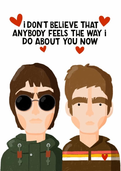 Cute Valentines/Anniversary Card - Oasis - Liam & Noel Gallagher - Song Lyrics created by Nicola Watson