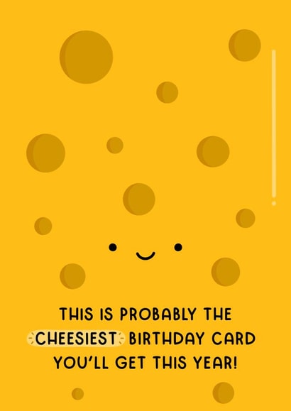 Punny birthday card - Cheesiest Birthday Card created by Joanne Hawker