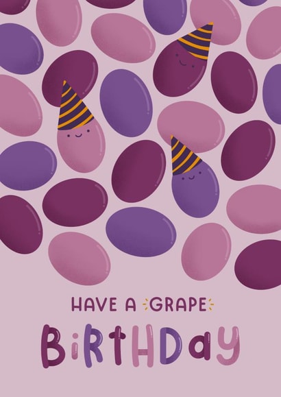 Funny Pun Birthday Card - Have a grape birthday created by Joanne Hawker
