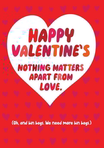 Funny Valentine's Card - Nothing Matters created by Brainbox Candy
