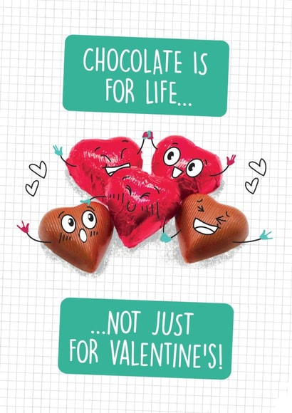 Funny Valentines Card - Chocolate is for Life... created by Quitting Hollywood