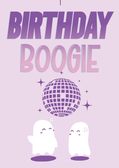 Birthday Boogie - Birthday Card For Friends and Family - Ghosts - Disco Ball created by Black Cat Magic