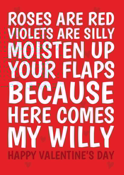 Rude Valentine's Day Card - Moisten Those Flaps Here Comes Willy created by @Cupsie's Creations