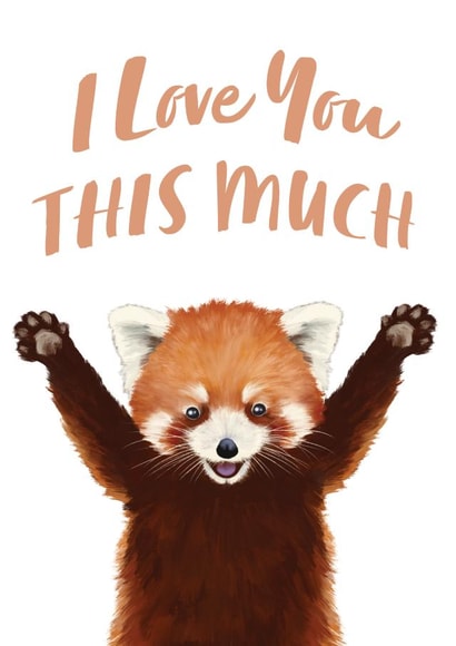 Cute Red Panda Card for Significant Other - I Love You THIS MUCH created by Debbie Daley Illustrations