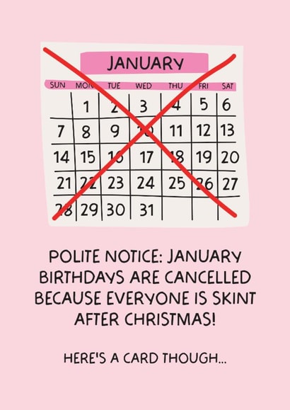 Funny January Birthday Card - January Birthdays Cancelled. created by Puns and Needles